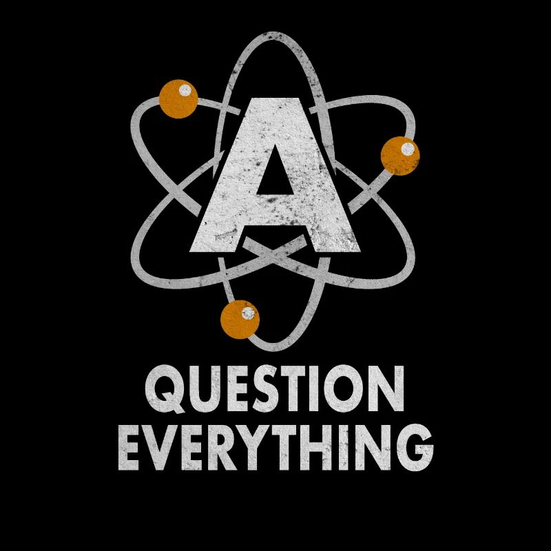Question Everything Atom Atheist Atheismus Glaube