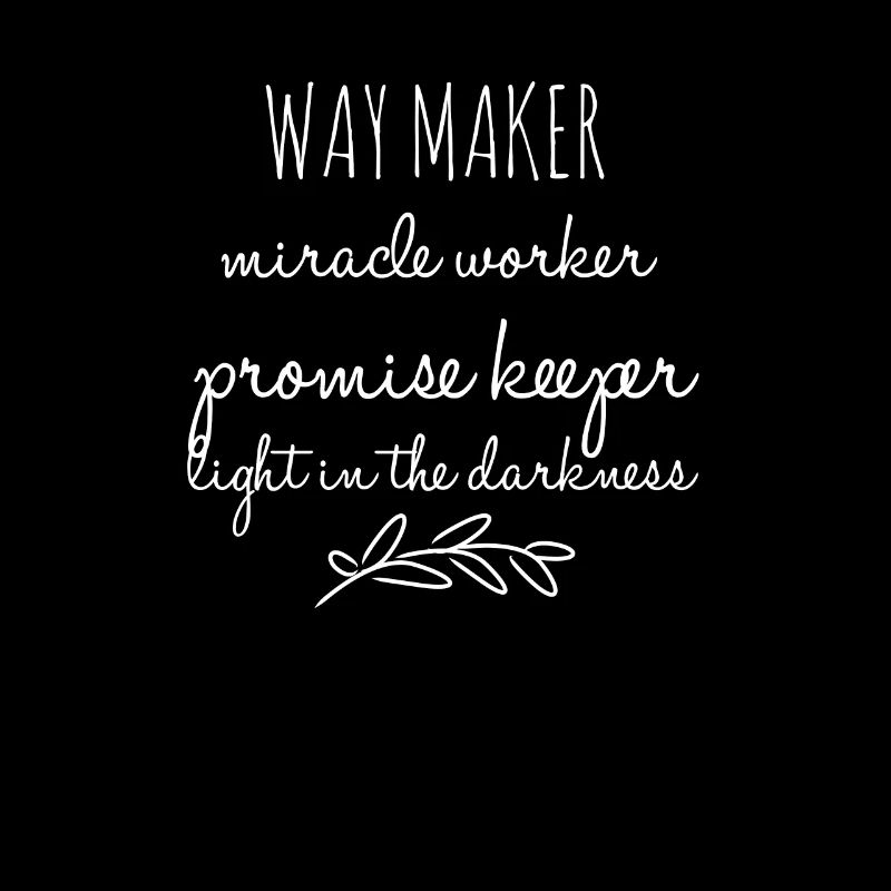 Waymaker & Christliche Kleidung & Way Maker