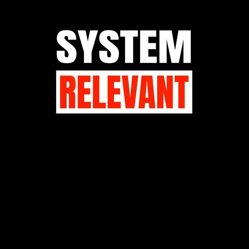 Systemrelevant System relevant