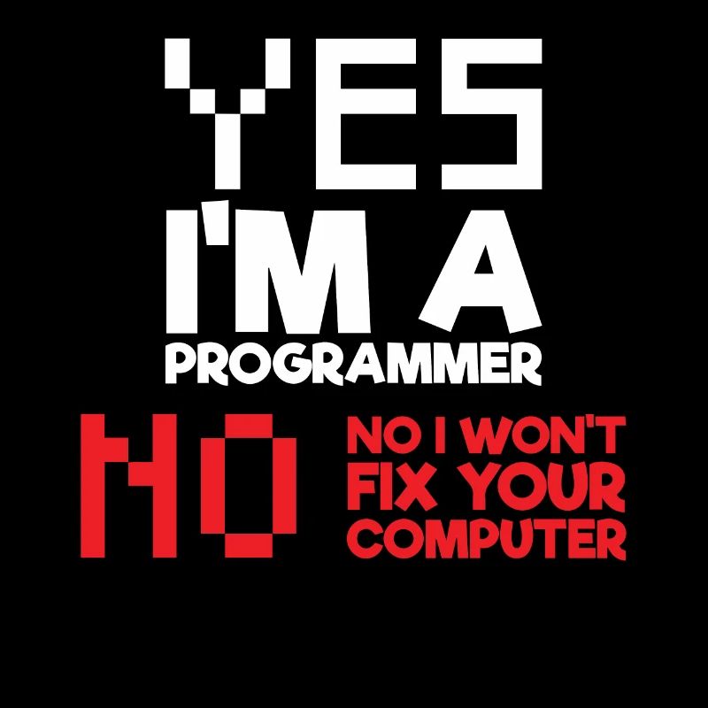 Ja Ich bin ein Programmierer Informatik Computer