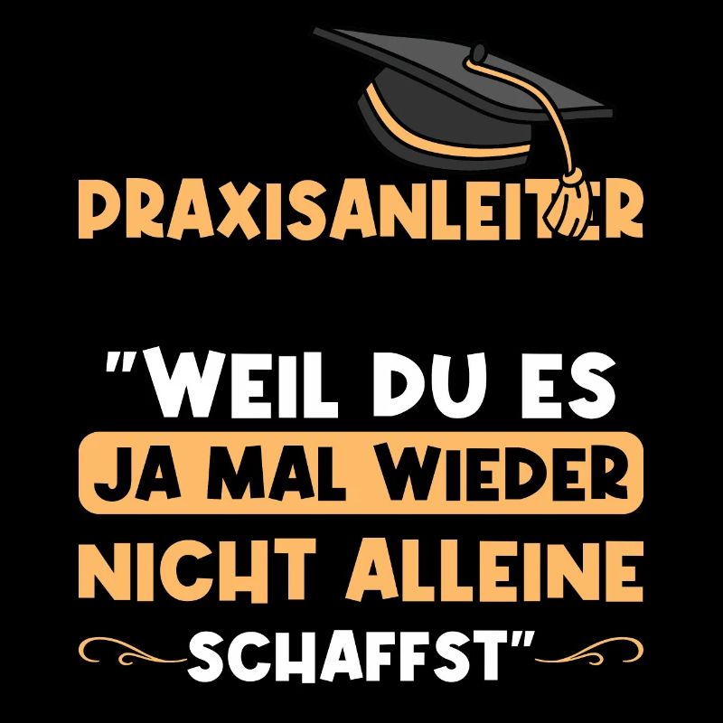 Praxisanleiter Spruch lustig