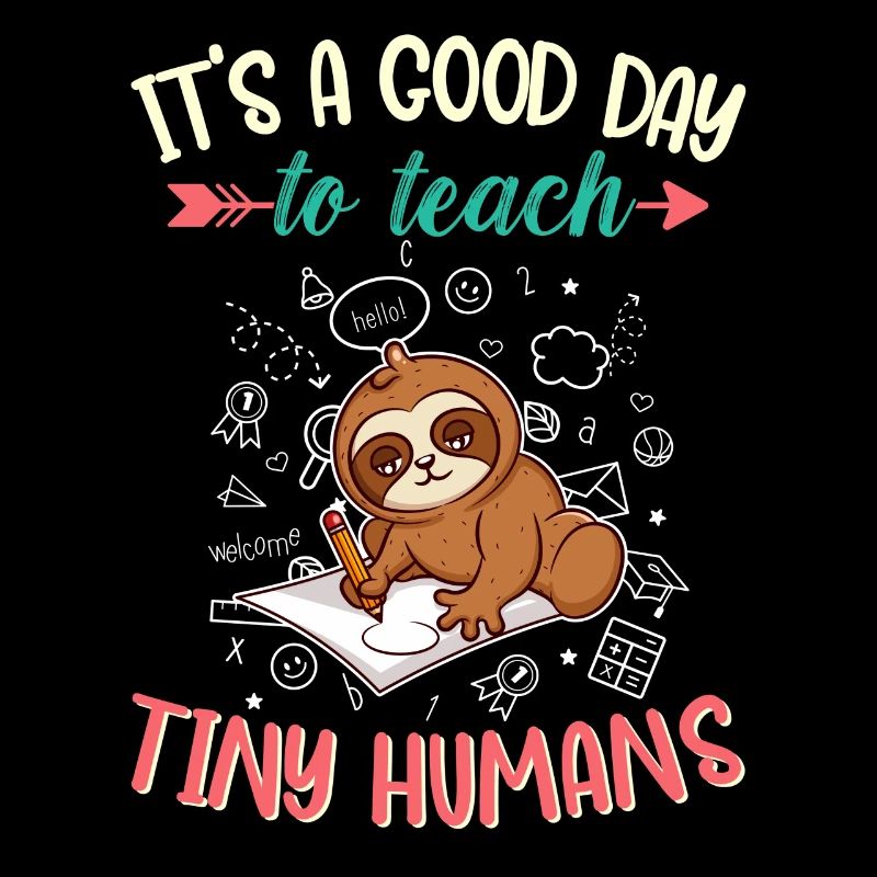 Good Day To Teach Tiny Humans Elementary Teacher