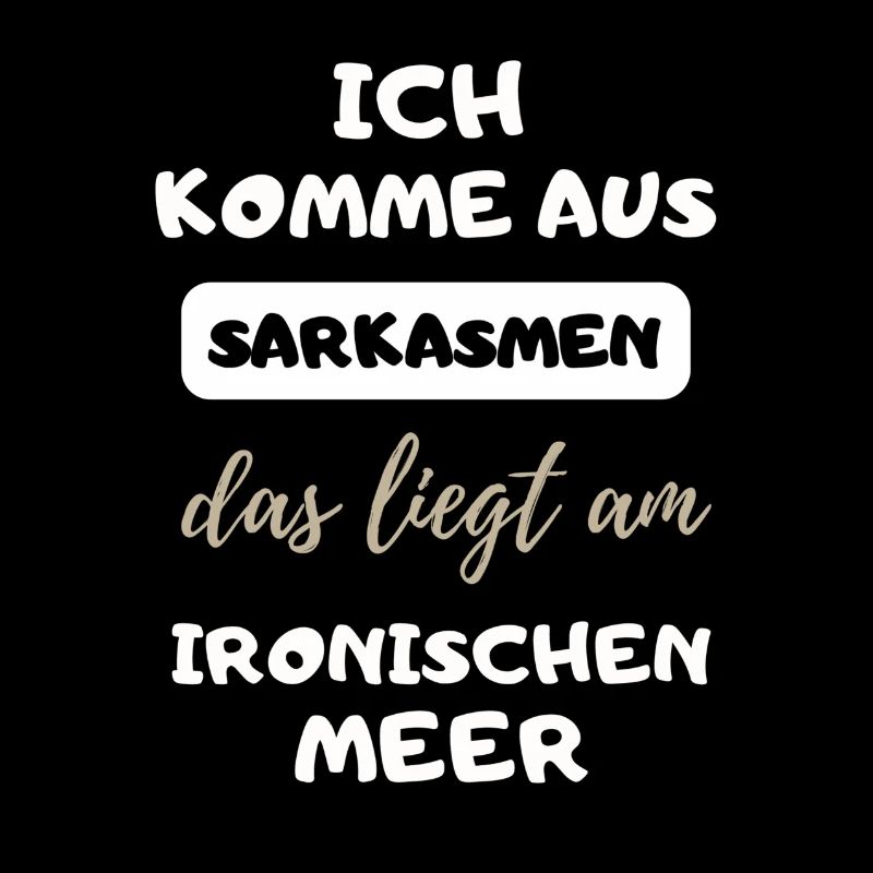 witziger lustiger Spruch Sarkasmus Ironie Geschenk
