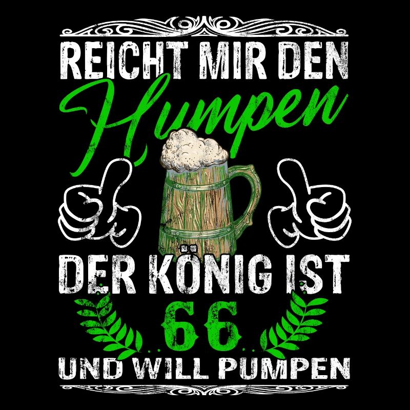 Reicht Mir Das Bier Ihr Narren - 66. Geburtstag