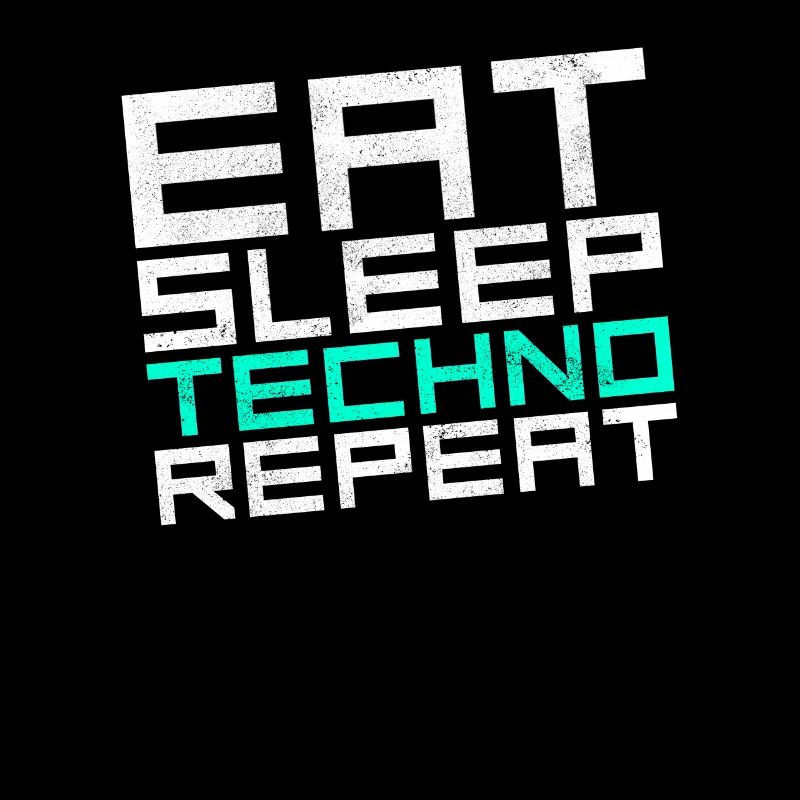 eat sleep techno repeat