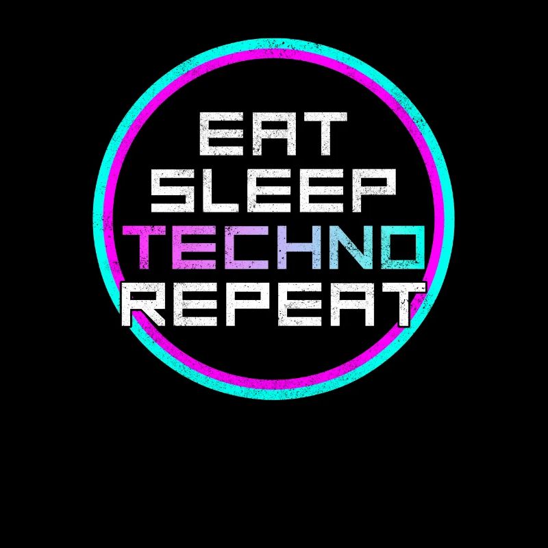 eat sleep techno repeat