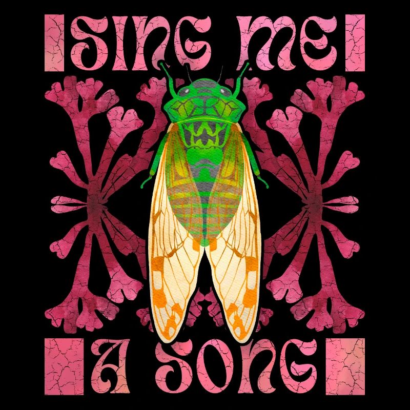 Cicadas, cicadas, funny saying cicada