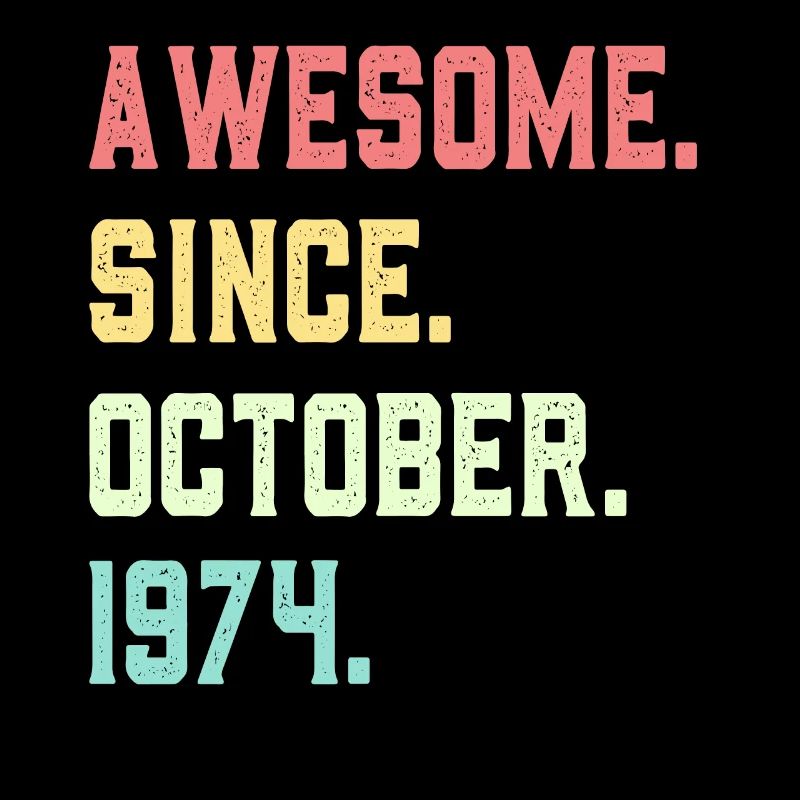 Awesome Since October 1974