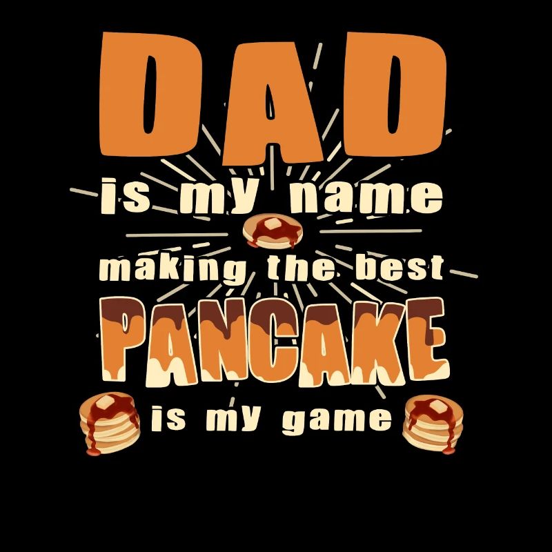 Papa est mon nom - Funny Pancake Maker