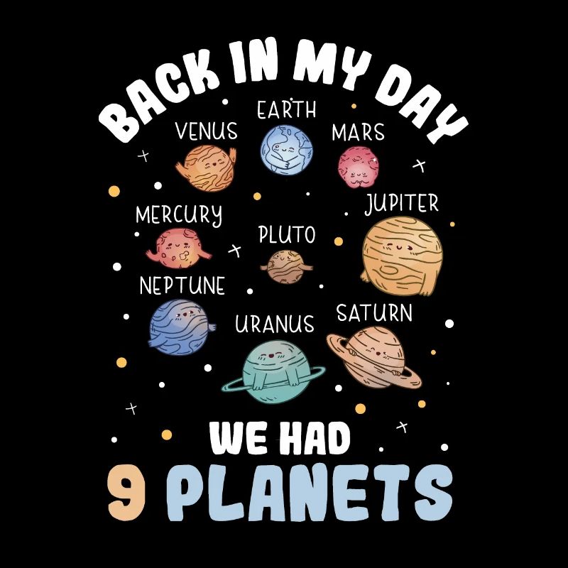 Back In My Day We Had 9 Planets Pluto Sonnensystem