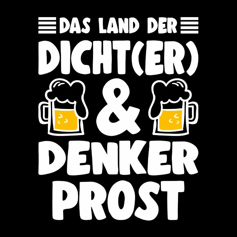 Bier Spruch Das Land Der Dich(t)er & Denker Prost