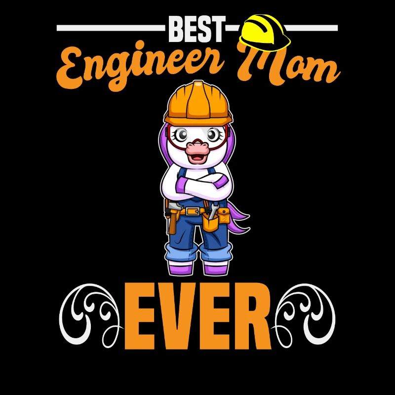 Best Engineer Mom Ever Construction Worker Mommy