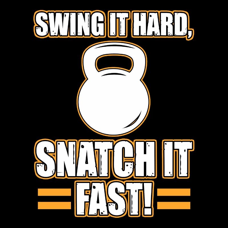 Swing It Hard Snatch It Fast Kettlebell Dumbbells