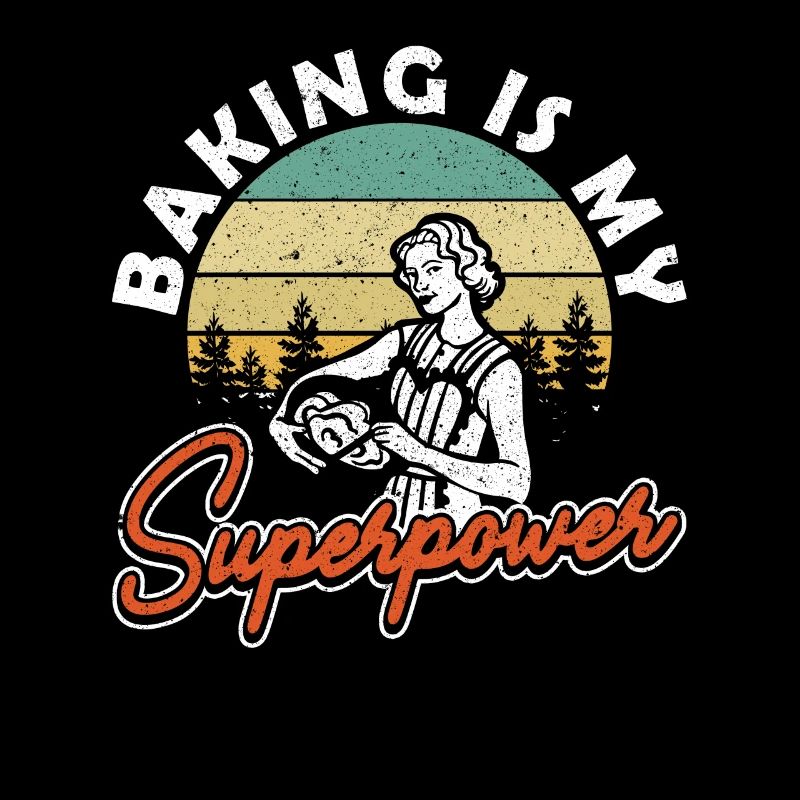 Retro Baking is My Superpower Backen