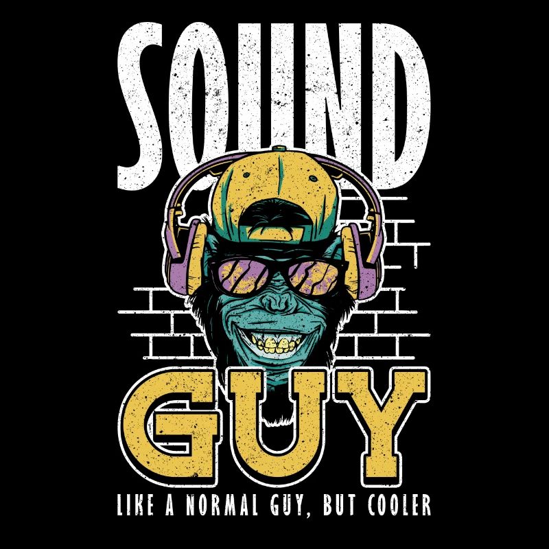 Sound Guy Like normal Guy But Cool ingénieur du son
