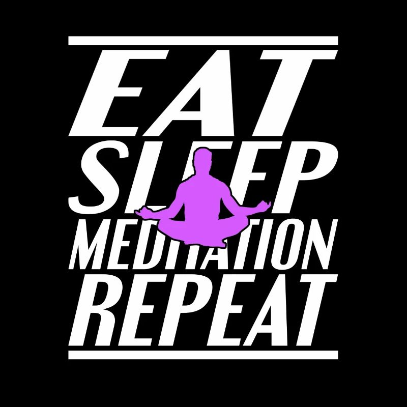 Eating Sleeping Meditating