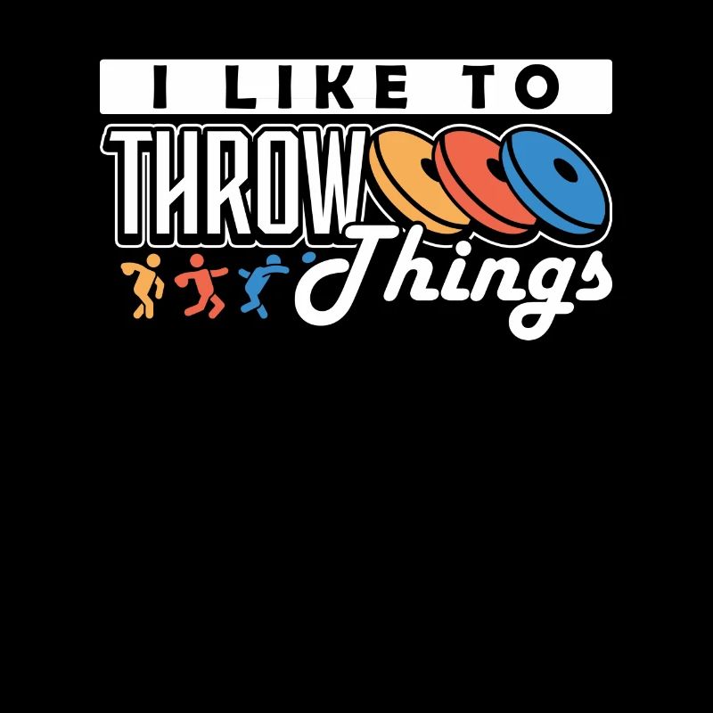 Diskus I Like To Throw Things Diskuswerfer