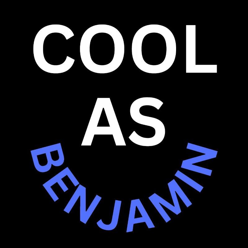 Cool as Benjamin Name