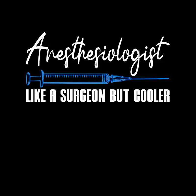 Anesthesiologist Like A Surgeon But Cooler Gift