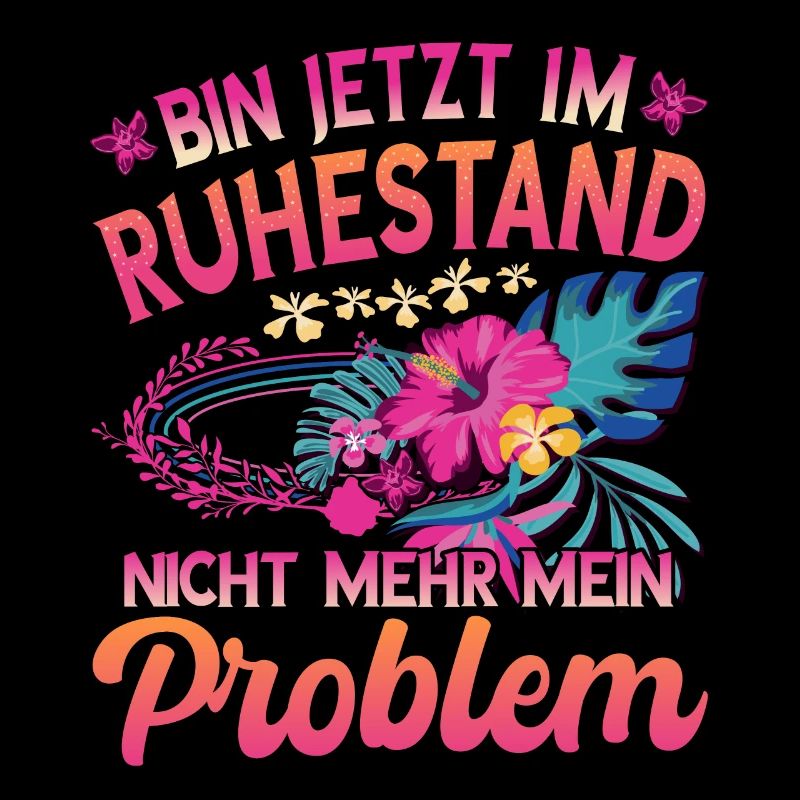 Bin jetzt im Ruhestand Nicht mehr mein Problem
