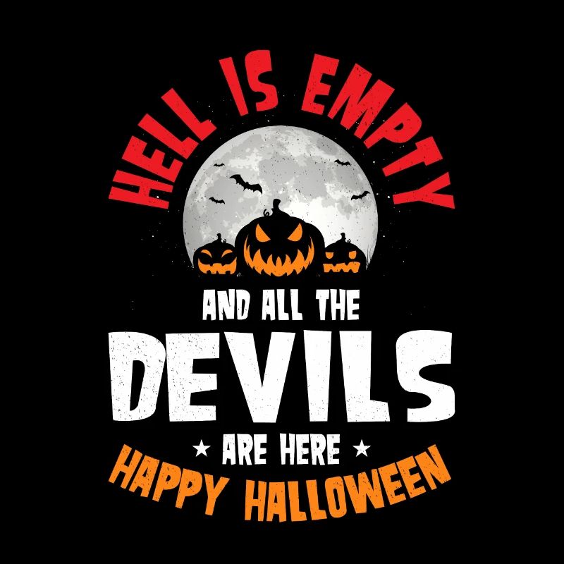 Hell Is Empty Devils Happy Halloween Kostüm