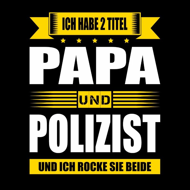 Zwei Titel Papa Und Polizist Prüfung Polizei