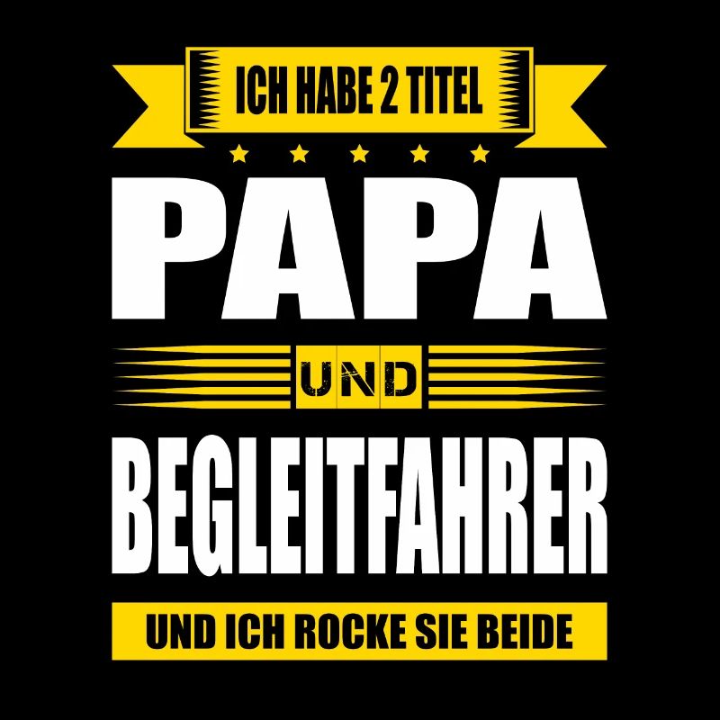 Zwei Titel Papa Begleitfahrer LKW Schwertransport