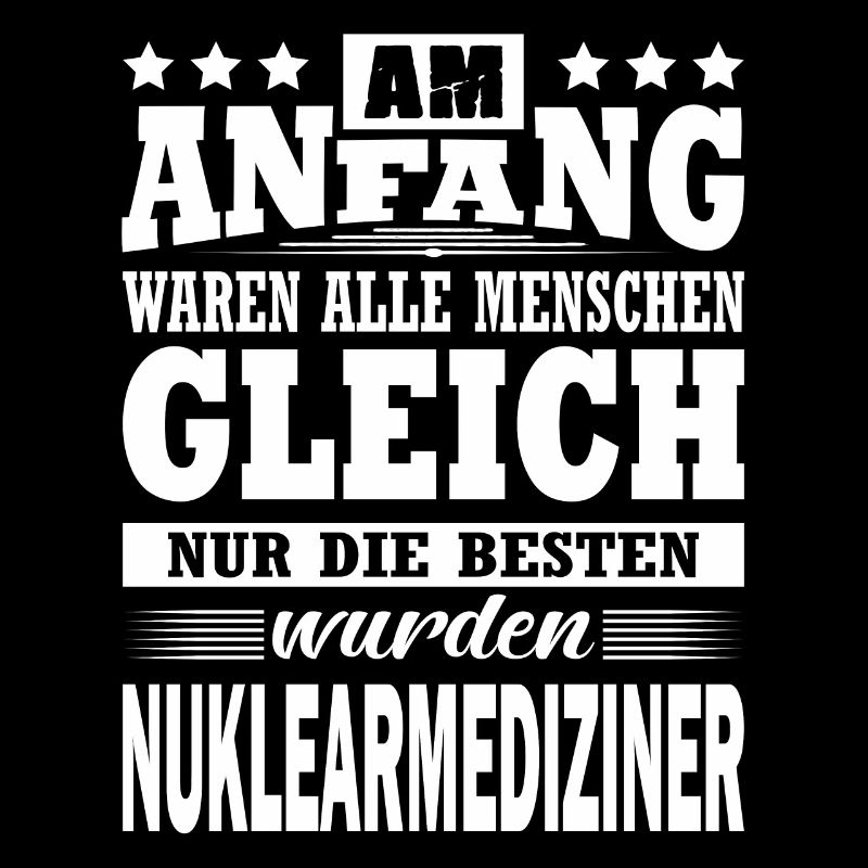 Am Anfang Waren Alle Gleich Nuklearmediziner