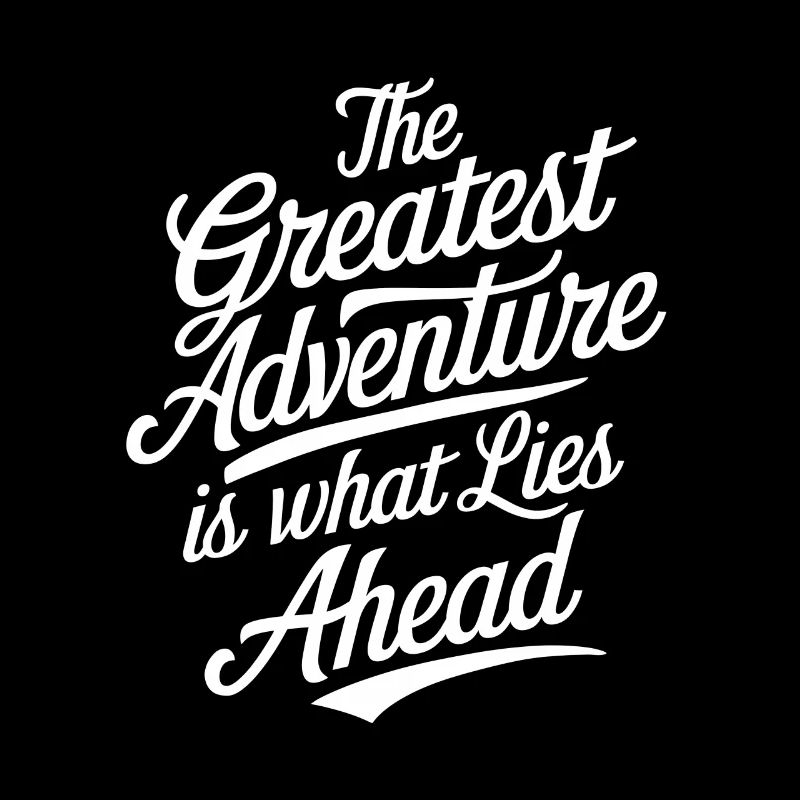La plus grande aventure est ce qui nous attend