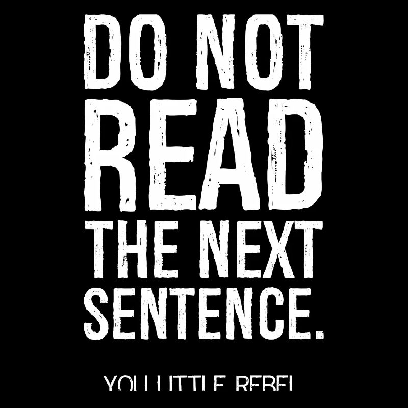 do not read the next sentence