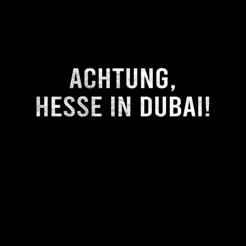 Attention, Hesse à Dubaï !