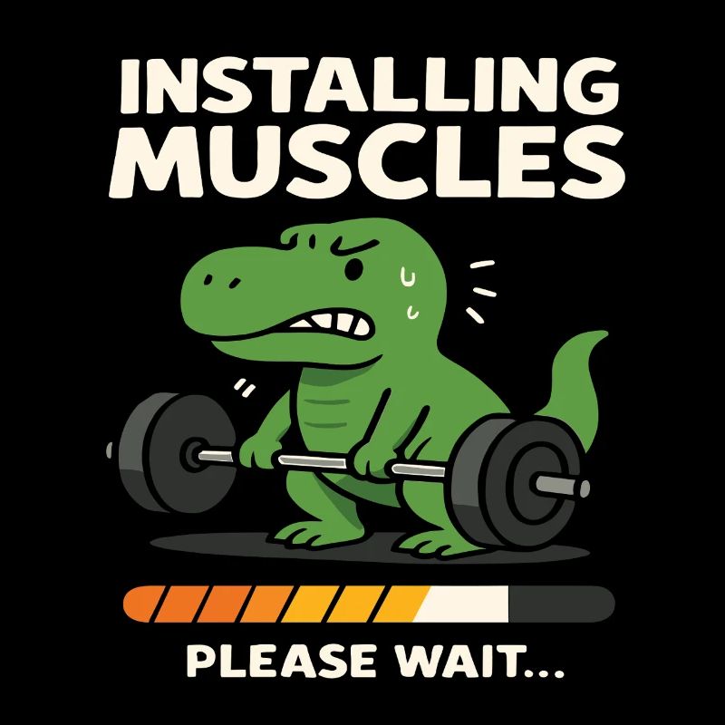 Installing Muscles Please Wait Funny Dinosaurus
