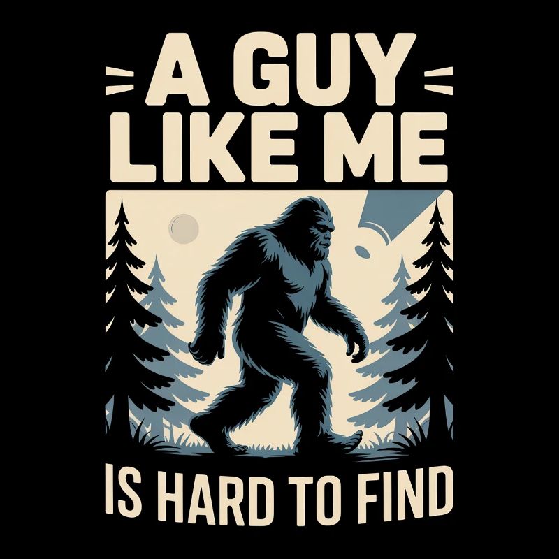Quelqu'un comme moi est difficile à trouver Bigfoot