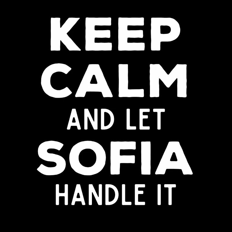 Keep Calm Lass Sofia das regeln Lustiger Spruch
