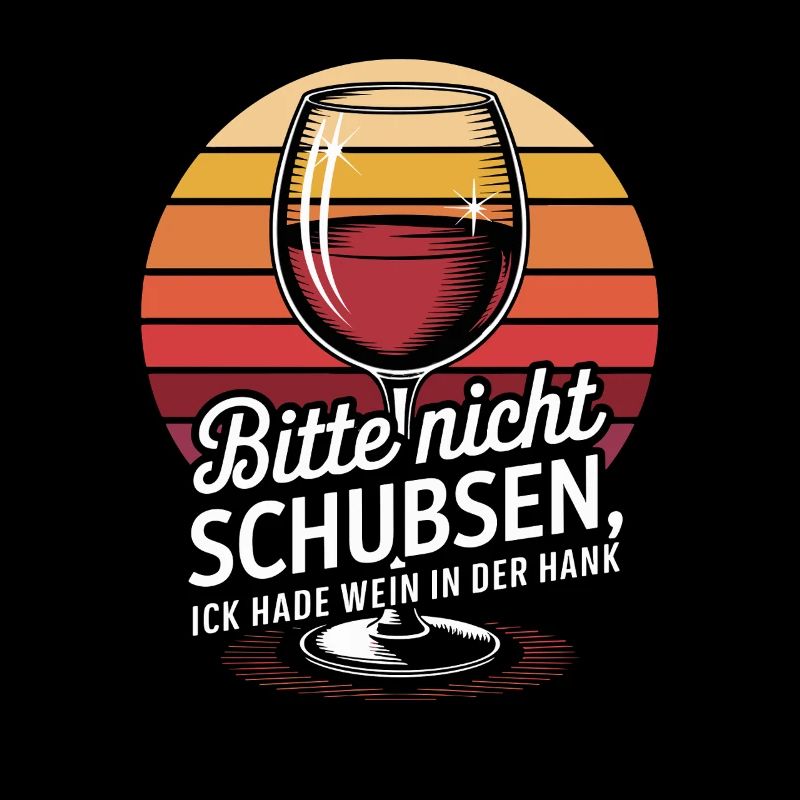 Please Don't Push, Ick Hade Wine In The Hank