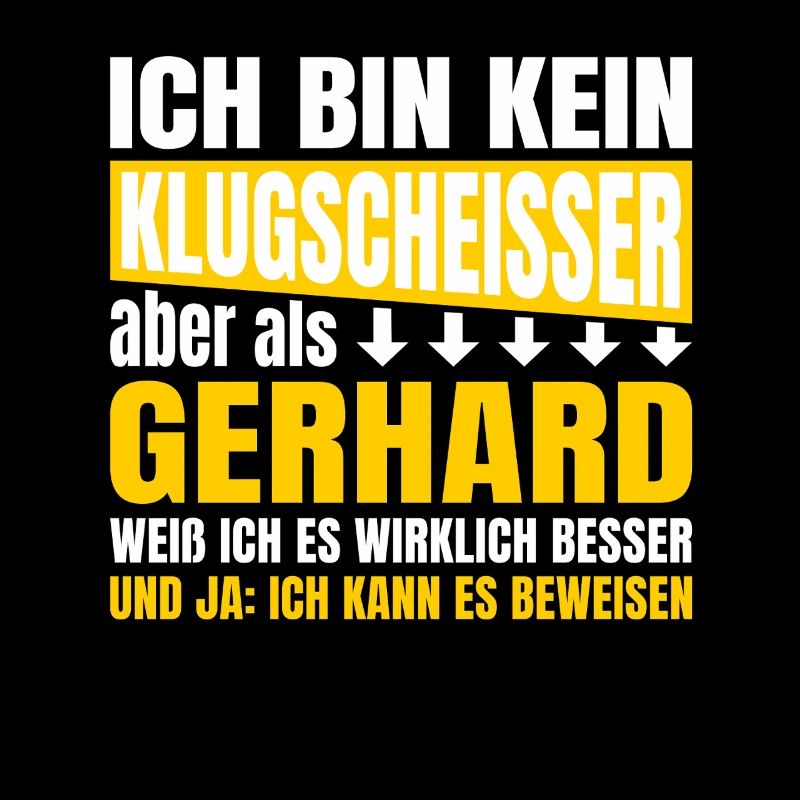 Ich bin kein Klugscheisser Gerhard