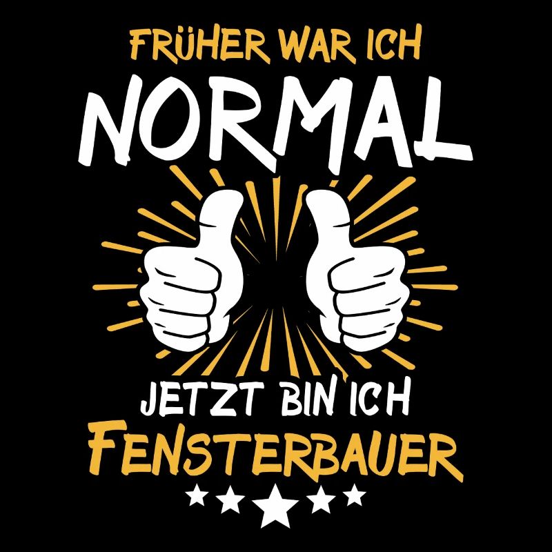 Fensterbauer Spruch