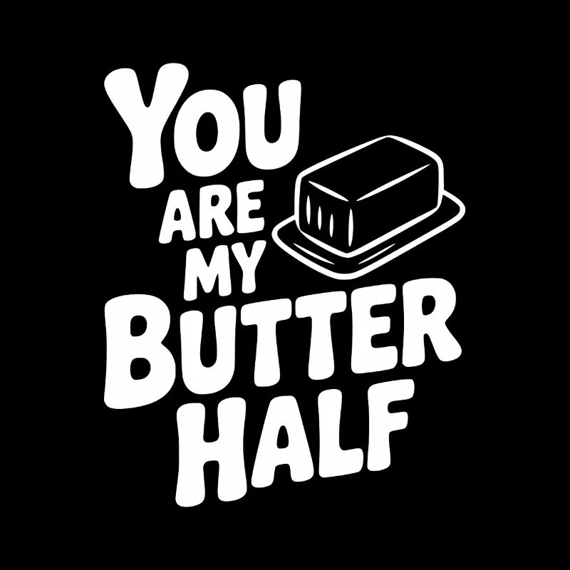 You Are My Better Half