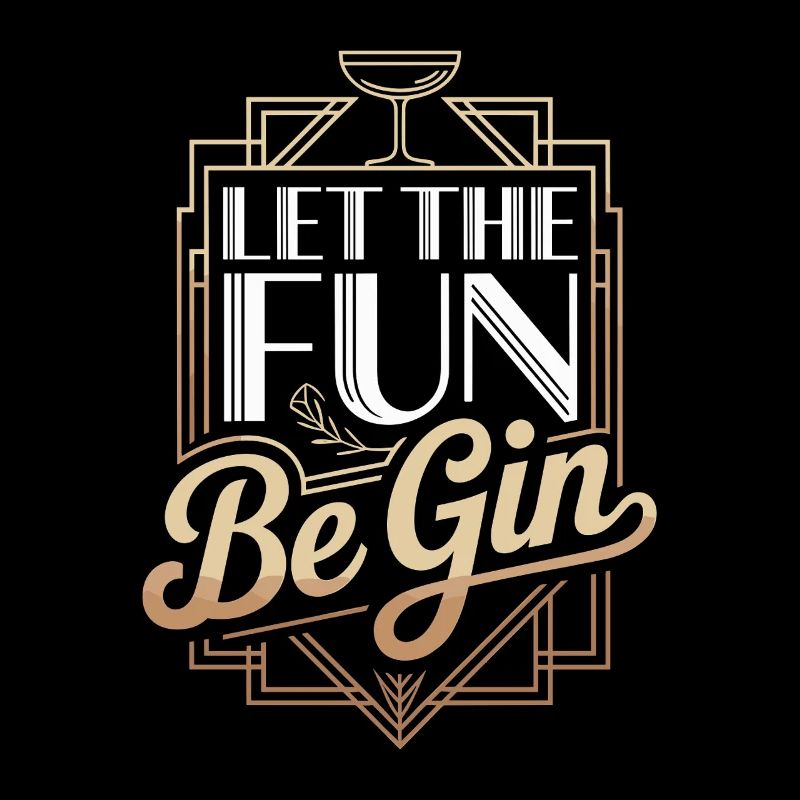 Gin Let The Fun Be Gin & Tonic Lover Party Gin