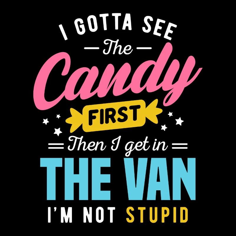 Candy First : Le Van Stupid, graphique sarcastique drôle et drôle