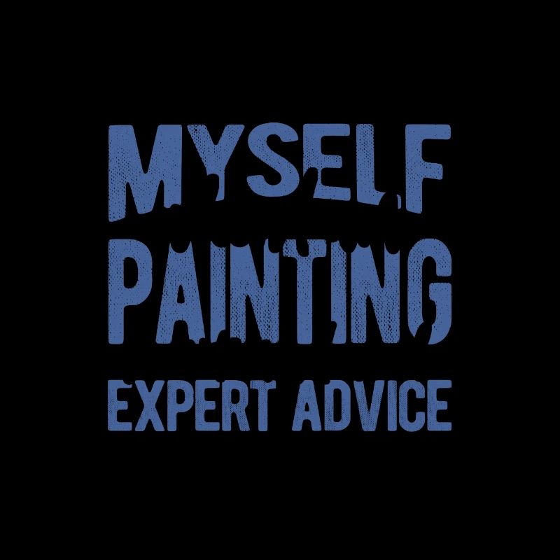 Painter Gift Talk to Myself When Painting Need
