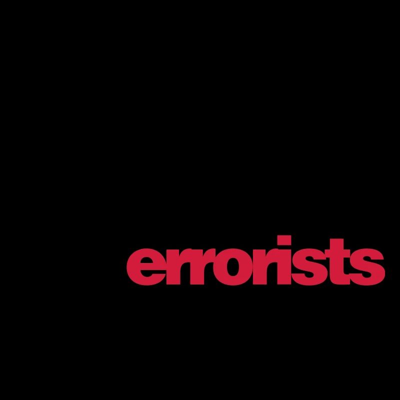 Every Time You Make a Typo, The Errorists Win.