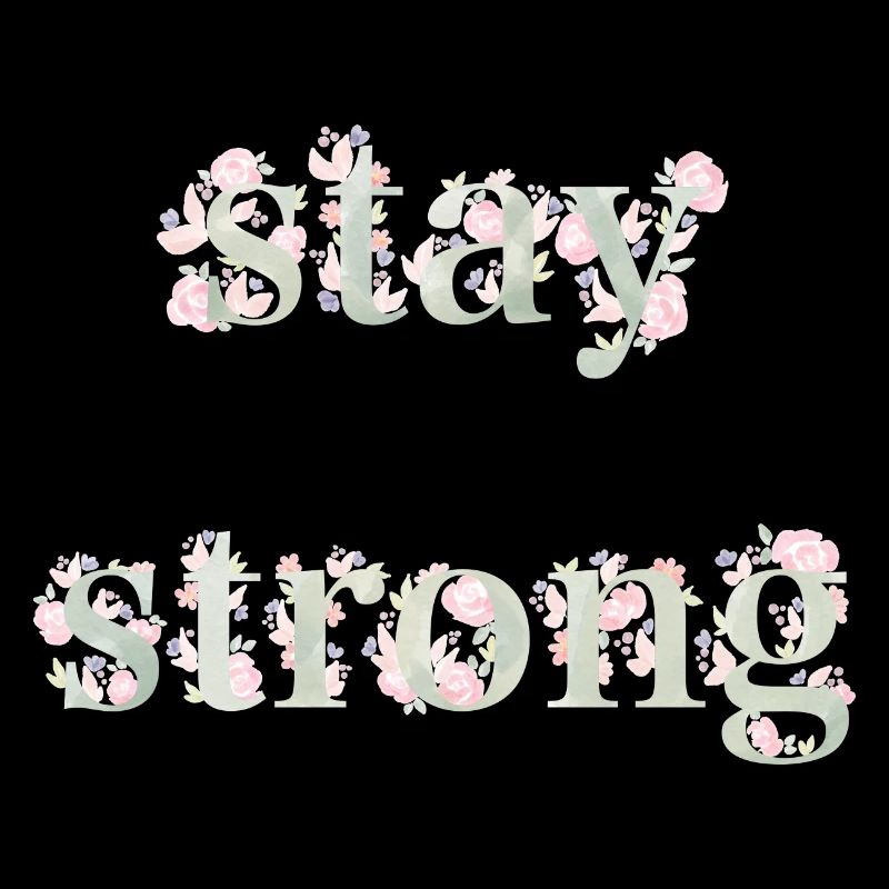 stay strong