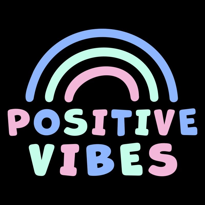 POSITIVE VIBES