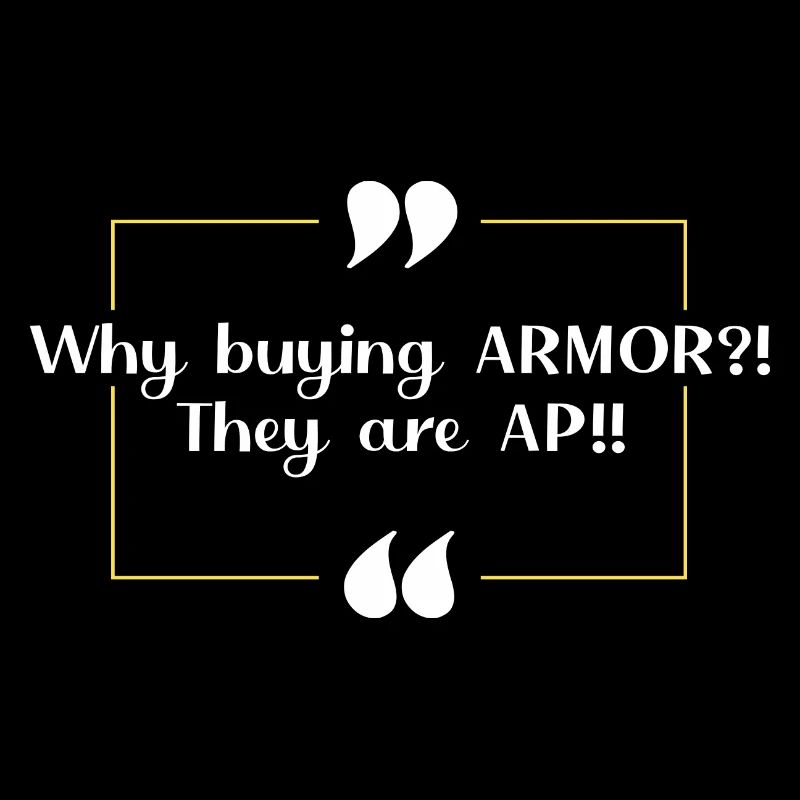 Real? ARMOR? ... AP enemies