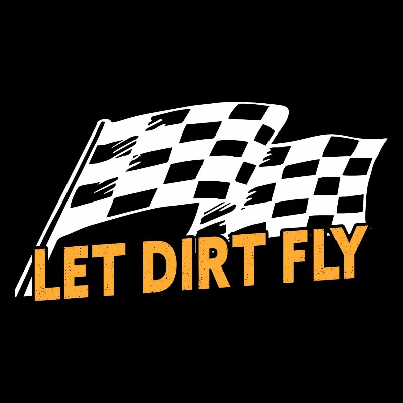 Let Dirt Fly Funny Dirt Track Racing