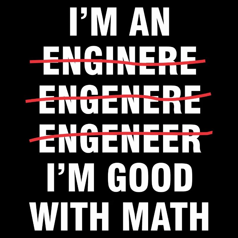 I'm Good With Math Funny Engineer