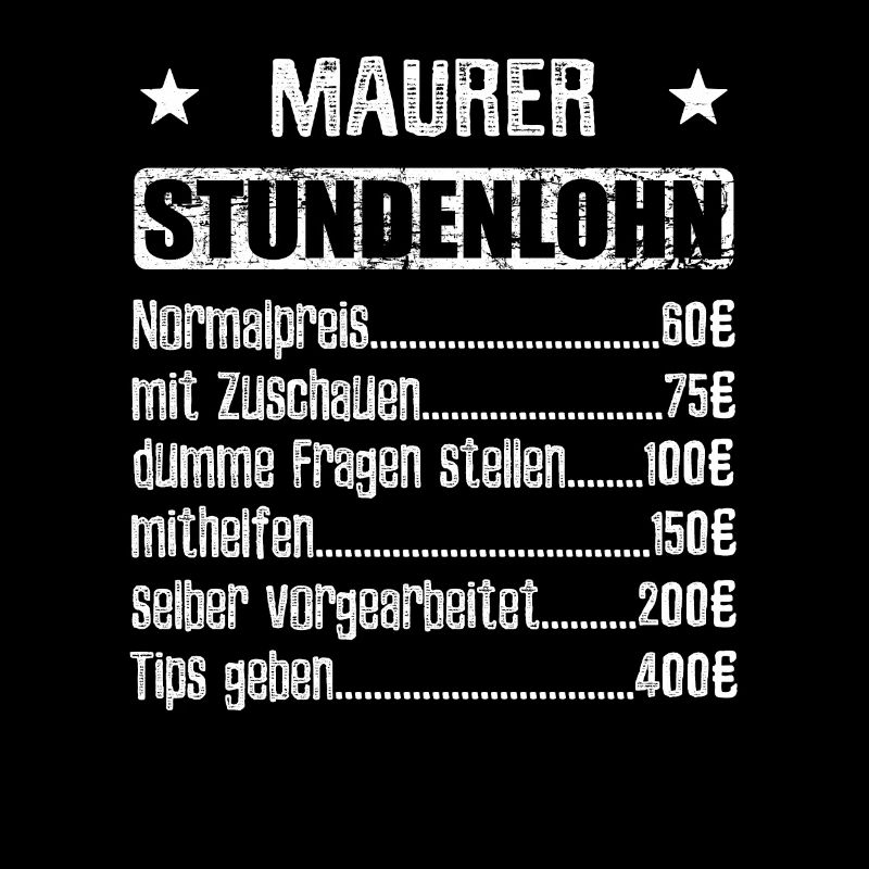 Stundenlohn Maurer Beruf - Spruch