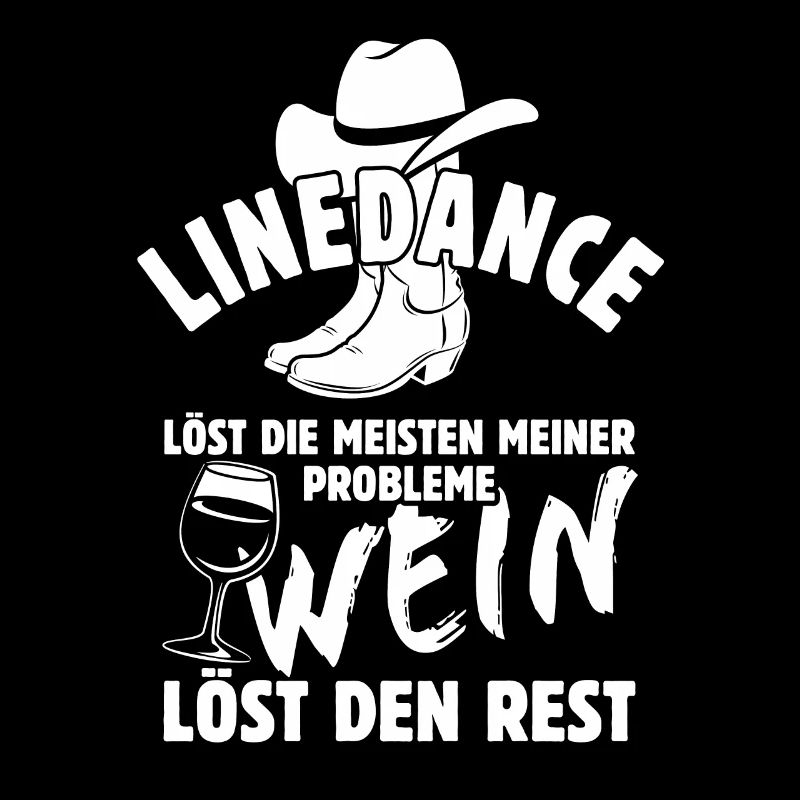 Linedance löst meine Probleme - Wein Spruch