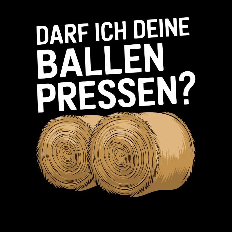 Darf Ich Deine Ballen Pressen? Bauer, Heuernte,